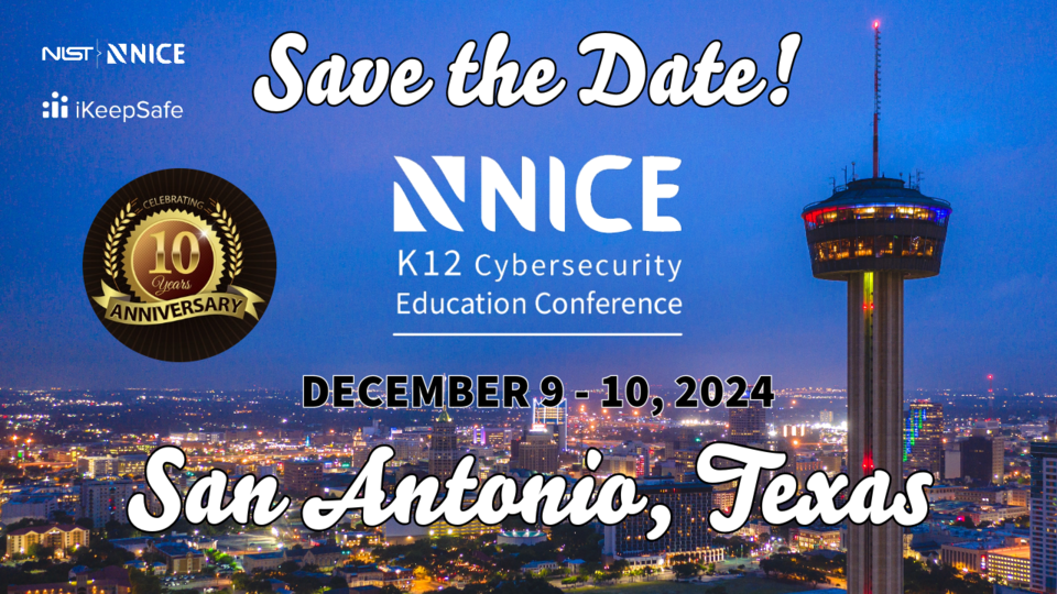 2023 NICE K12 Cybersecurity Education Conference Recap NIST